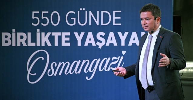 “550 Günde Birlikte Yaşayan Osmangazi”